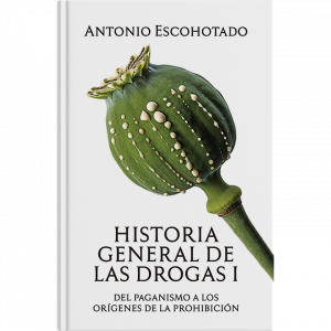 Antonio Escohotado – Historia general de las drogas I