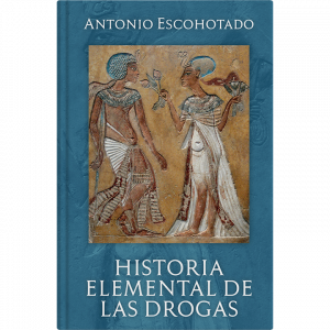 Antonio Escohotado – Historia elemental de las drogas